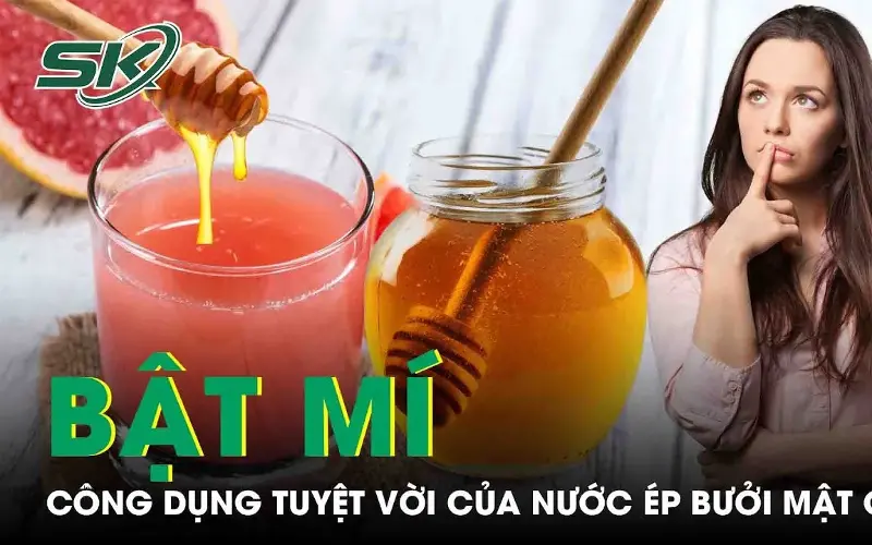 Uống nước ép bưởi cho thêm mật ong, cơ thể bạn sẽ thay đổi ra sao?