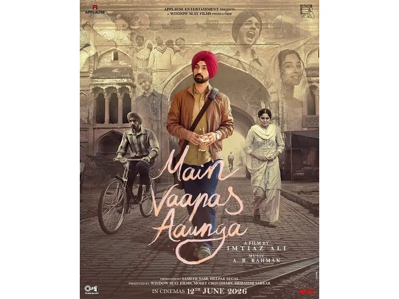 Main Vaapas Aaunga stars Vedang Raina, Diljit Dosanjh and Sharvari