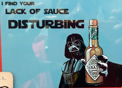 A Darth Vader advertisement for Tabasco garlic sauce. (Photo: Preeti Verma Lal)