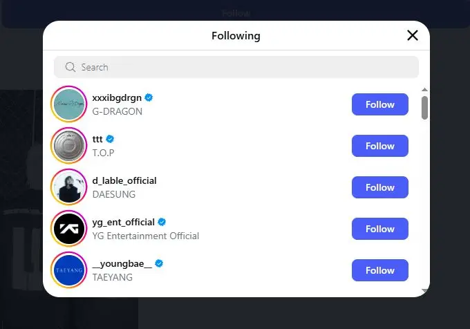 A user interface showing a list of followed accounts including G-DRAGON, T.O.P, DAESUNG, YG Entertainment Official, and TAEYANG, with follow buttons next to each name.