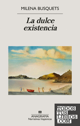 La dulce existencia La dulce existencia
