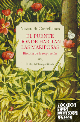 El puente donde habitan las mariposas El puente donde habitan las mariposas
