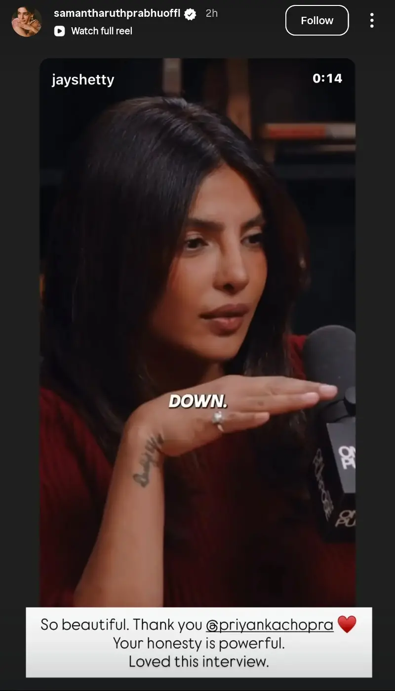 Samantha Ruth Prabhu was all praise for Priyanka Chopra after her interview. 