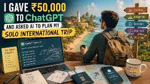 I gave ₹50,000 to ChatGPT to plan my solo international travel: AI brainstorms to make my trip possible
