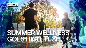 Summer wellness goes high-tech
