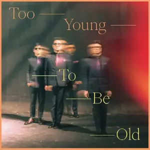 Orange & Lemons to Release ‘Too Young To Be Old,’ Announce 2026 European Tour