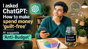 I asked ChatGPT: How to spend money 'guilt-free'; AI suggests 'Anti-Budget'; check the comprehensive plan